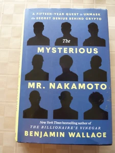 The Mysterious Mr Nakamoto by Benjamin Wallace Hardcover - Foto 1 di 1