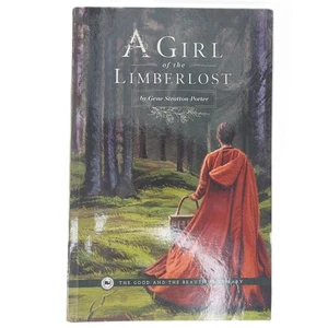 A Girl of the Limberlost -Stratton-Porter - 9781949062588 - Good and Beautiful - Bild 1 von 4
