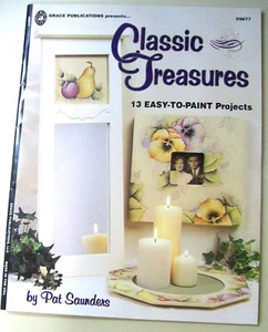 Classic Treasures, 13 Easy to Paint Projects, New, Preowned Book by Pat Saunders - Picture 1 of 6