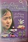 Tangled Threads. A Hmong Girl’s Story. A Novel by Pegi Deitz Shea. Clarion Books