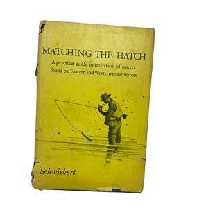 Matching the Hatch - Ernest G. Schwiebert Jr. 8th print 1972 Hardcover - Bild 1 von 8