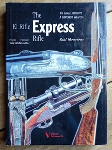 THE EXPRESS RIFLE A Different Weapon Saul Braceras illustrated gun history - Picture 1 of 13