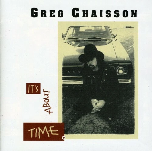 It's about Time by Greg Chaisson (CD, 2003)