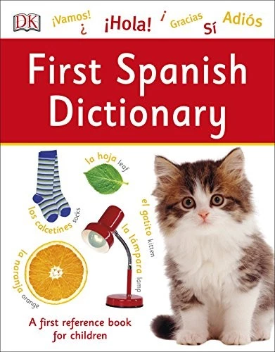 First Spanish Dictionary: A First Reference Book for Children (DK First... - DK - Image 1 of 1