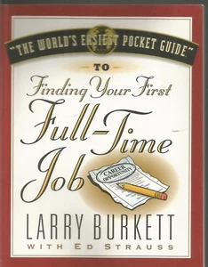 The World's Easiest Pocket Guide to Finding Your First Full-Time Job L Burkett - Imagen 1 de 1