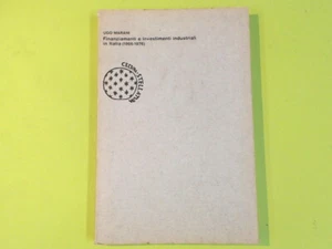 FINANZIAMENTI E INVESTIMENTI INDUSTRIALI IN ITALIA MARANI BORINGHIERI - Foto 1 di 1
