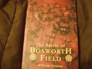 The Battle of Bosworth Field: Between Richard the Third and Henry, Earl of... - Picture 1 of 1