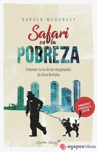 Safari en la pobreza. Entender la ira de los marginados en Gran Bretaña. NUEVO - Imagen 1 de 1
