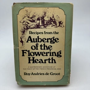 RECIPES FROM THE AUBERGE OF THE FLOWERING HEARTH- 1st Printing! 49-11 - Bild 1 von 15