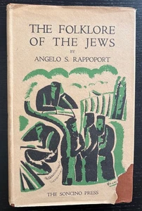 THE FOLKLORE OF THE JEWS - DR. ANGELO S. RAPPOPORT - 1ST ED. - 1937 - DJ . - Picture 1 of 10