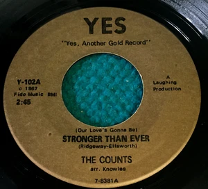 THE COUNTS "Stronger Than Ever" NM 45 : Yes 102 @ 1967 Carolina "BLUE EYED" Soul - Picture 1 of 2