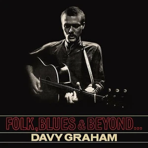 DAVY GRAHAM - FOLK,BLUES & BEYOND,,, VINYL LP NEU - Foto 1 di 1
