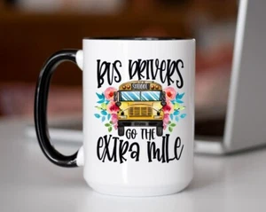 Bus Driver Go The Extra Mile Coffee Cup, Bus Driver Gift, Bus Driver Mug - Picture 1 of 1