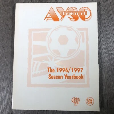 Ayso American Youth Soccer Organization 1996 1997 Season Yearbook Region 54 OC - Image 1 of 4
