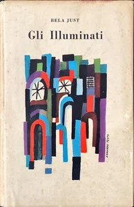 GLI ILLUMINATI - BELA JUST - S.A.I.E. 1954 - Foto 1 di 1