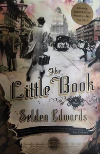 The Little Book by Selden Edwards-First Printing-2008-Advance Uncorrected Proof - Bild 1 von 2