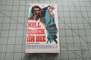 KILL QUICK OR DIE BY STUART JASON 1972 VINTAGE PINNACLE BKS ESPIONAGE THRILLER - Picture 1 of 3