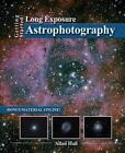 Getting Started: Long Exposure Astrophotography by Allan Hall (English) Paperbac