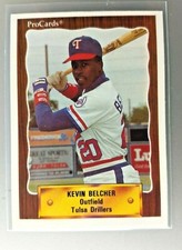 1990 PRO CARDS KEVIN BELCHER MINOR LEAGUE CARD#1166 TEXAS RANGERS TULSA GASTONIA