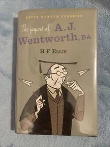 PAPERS OF A.J. WENTWORTH, BA (PRION HUMOUR CLASSICS) By H. F. Ellis - Hardcover - Picture 1 of 8