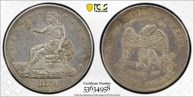 1874~S TRADE DOLLAR - PCGS GRADED ABOUT UNCIRCULATED DETAILS (CLEANED) - Image 1 of 3