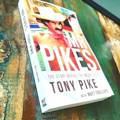 Mr Pikes: The Story Behind The Ibiza Legend (Paperback) - Image 1 of 4