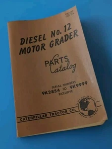 CAT Caterpillar DIESEL MOTOR GRADER No. 12 Parts Catalog Manual 9K2854-9K9999 - Picture 1 of 10