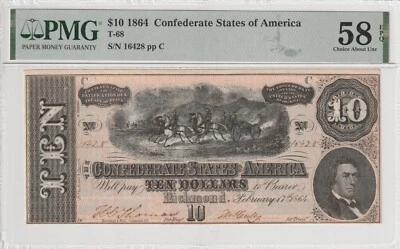 Confederate 1864 $10 Certified PMG Banknote AU 58 EPQ T-68 - Image 1 of 2