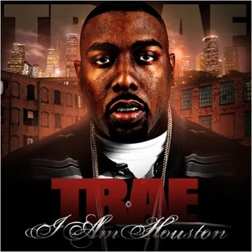 I Am Houston [PA] by Trae tha Truth (CD, Jan-2009, 101 Distributors) - Image 1 of 1