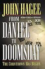 From Daniel To Doomsday The Countdown Has Begun By John Hagee Paperback 2000