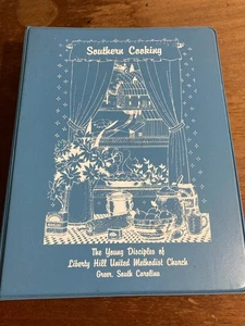 Southern Cooking Liberty Hill United Methodist Church 1990 Greer SC B4 - Picture 1 of 6