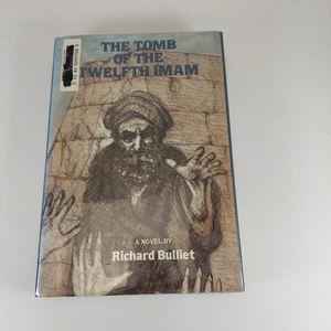 Richard Bulliet The Tomb of the Twelfth Imam 1979 Haper & Row 1st Printing HCDJ - Picture 1 of 14