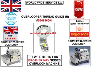 BROTHER N&V SERIES OVER LOOPER THREAD GUIDE R #S20686001 INDUSTRIAL SEWING MACHN - Picture 1 of 4