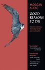 Good Reasons To Die By Audic, Morgan Paperback / Softback Book The Fast Free