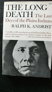 Der lange Tod von Ralph K. Andrist-- Die letzten Tage der Plains Indianer kostenloser Versand - Bild 1 von 4