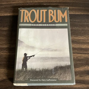 FISHING , HC/DJ ,TROUT BUM by JOHN GIERACH , 1986 , FIRST EDITION - Picture 1 of 12