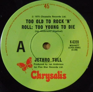 Jethro Tull ORIG OZ 45 Too old to rock N roll EX '76 Chrysalis K6359 Prog rock - Picture 1 of 1