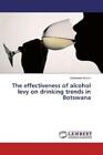 The Effectiveness Of Alcohol Levy On Drinking Trends In Botswana 3802