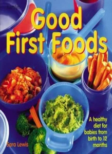 Good First Foods By Sara Lewis - Picture 1 of 1