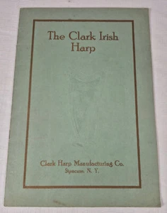 The Clark Irish Harp Catalog Booklet Early 1900's Illustrated - Picture 1 of 10