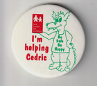 Charity Metal Pin Badge - NCH I'm helping Cedric - Be safe be Happy (FIL)