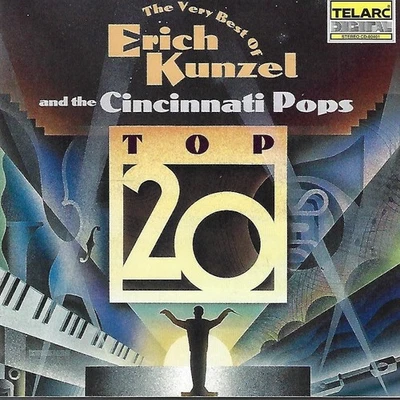Top 20: The Very Best of Erich Kunzel and the Cincinnati Pops (CD, 1994) - Image 1 of 2