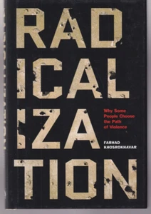 RADICALIZATION: Why Some People Choose the Path of Violence (2017 HC){X2} - Imagen 1 de 2
