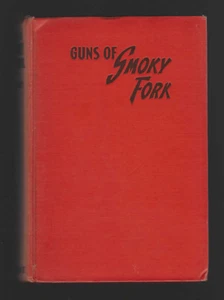 Guns of Smoky Fork by George Rodney 1938 vintage 1st Ed Hardcover Western Novel - Picture 1 of 8