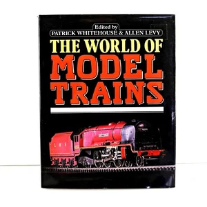 The World Of Model Trains by Patrick Whitehouse & Allen Levy HC 1985 - Picture 1 of 7