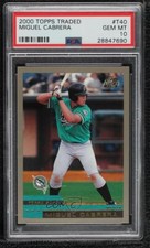 2000 Topps Traded Miguel Cabrera #T40 PSA 10 GEM MT Rookie RC