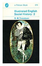 TREVELYAN, GEORGE MACAULAY Illustrated English social history - Volume 2 : The A