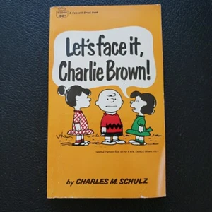 Peanuts Paperback book “Let’s Face it Charlie Brown” by Charles M Schulz - Imagen 1 de 8