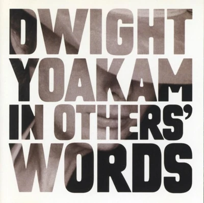 In Others' Words Dwight Yoakam CD Free UK P&P Top-quality Fast Dispatch - Image 1 of 4
