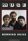 Muse : Burning Skies DVD (2009) Muse cert E